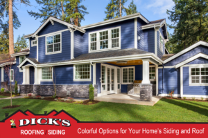 Colorful siding | Dick's Roofing