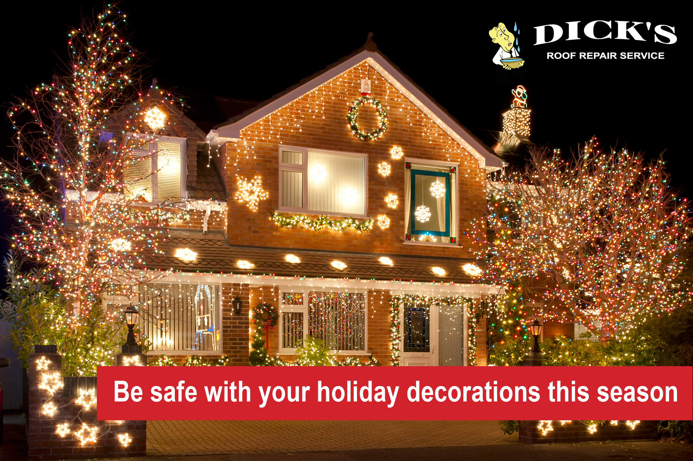 Be Safe With Your Holiday Decorations This Season