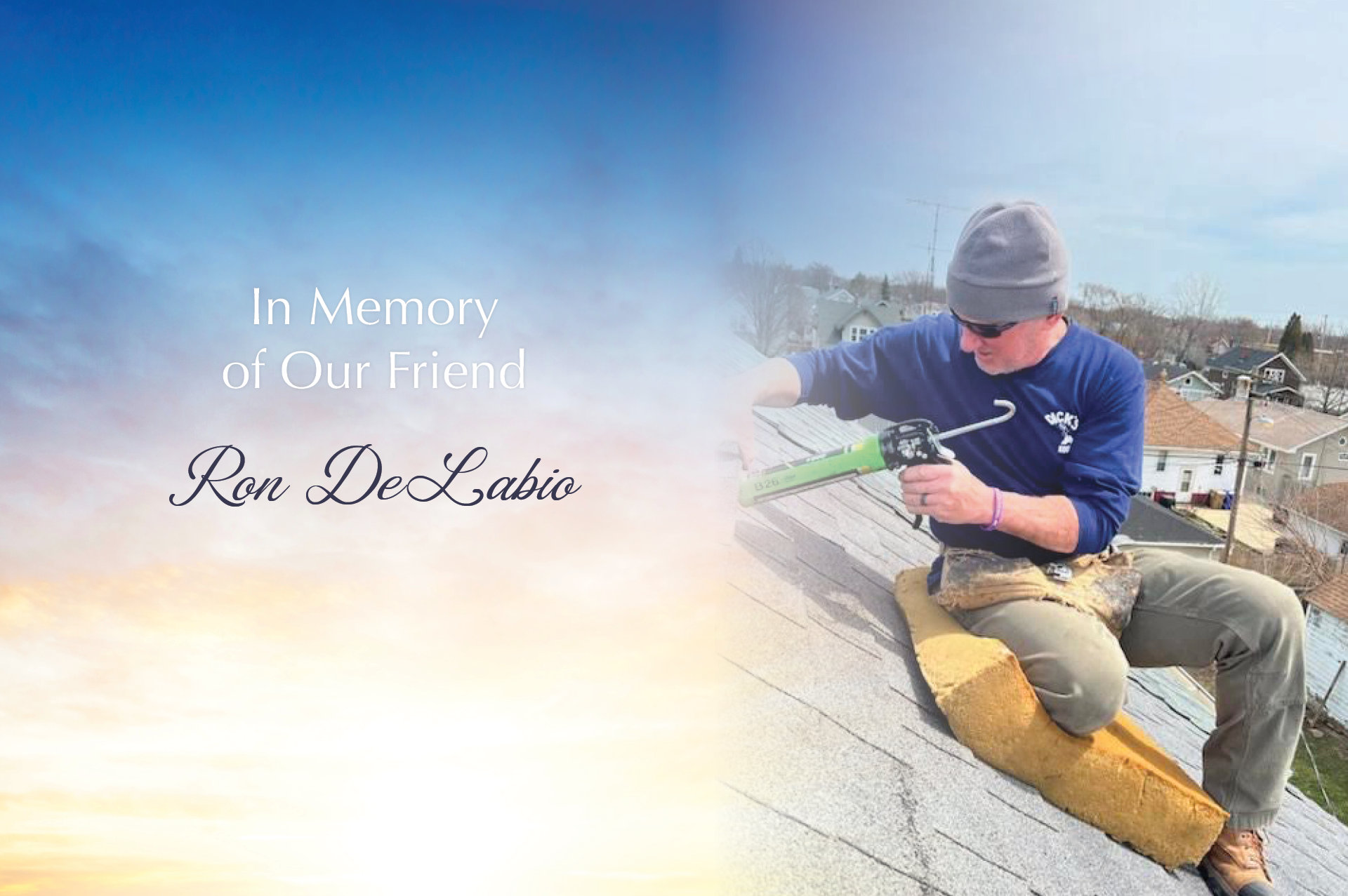 Remembering Ron DeLabio: A Tribute to our Beloved Friend